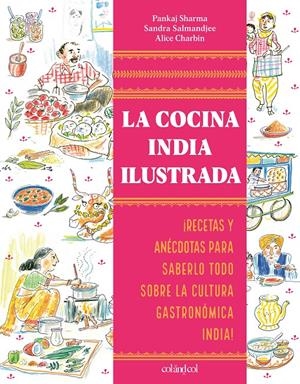 La cocina india ilustrada | 9788419483652 | Sharma, Pankaj/Salmandjee, Sandra