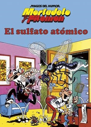 Mortadelo y Filemón. El sulfato atómico (Magos del Humor 1) | 9788402429308 | Ibáñez, Francisco