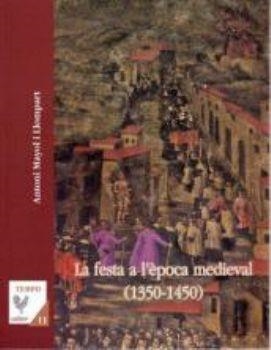 La festa a l'?poca medieval (1350-1450) | 9788496608832 | Mayol, Antoni