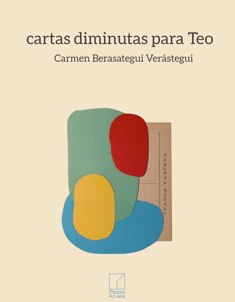 cartas diminutas para Teo | 9788412925685 | Berasategui Verástegui, Carmen