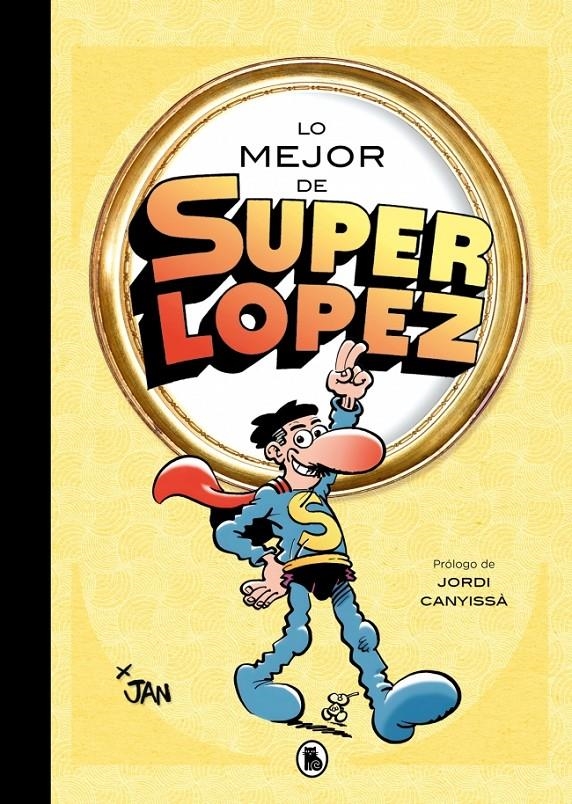 Lo mejor de Superlópez (Lo mejor de...) | 9788402430830 | Jan