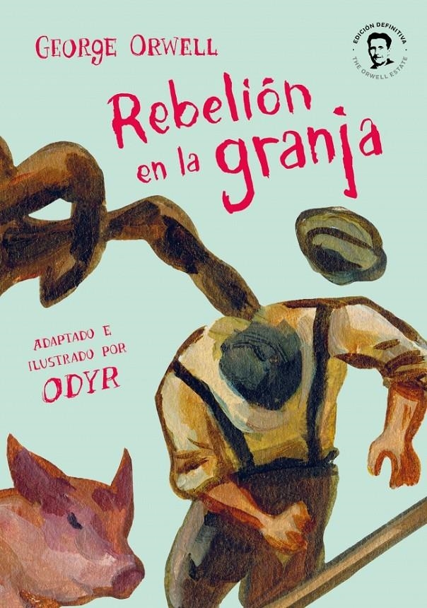 Rebelión en la granja (la novela gráfica) | 9788466346351 | Orwell, George/Odyr, Bernardi