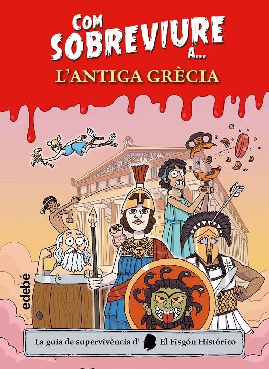 COM SOBREVIURE A L'ANTIGA GRÈCIA | 9788468375519 | El Fisgón histórico
