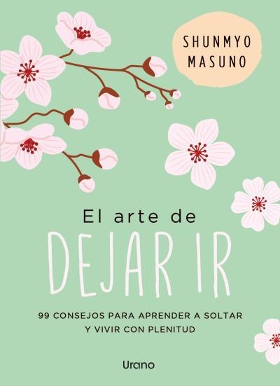 El arte de dejar ir | 9791387662127 | MASUNO, SHUNMYO