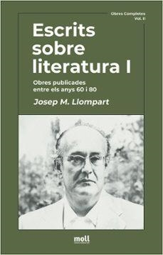ESCRITS SOBRE LITERATURA, 1 | 9788427309548 | Llompart, Josep M