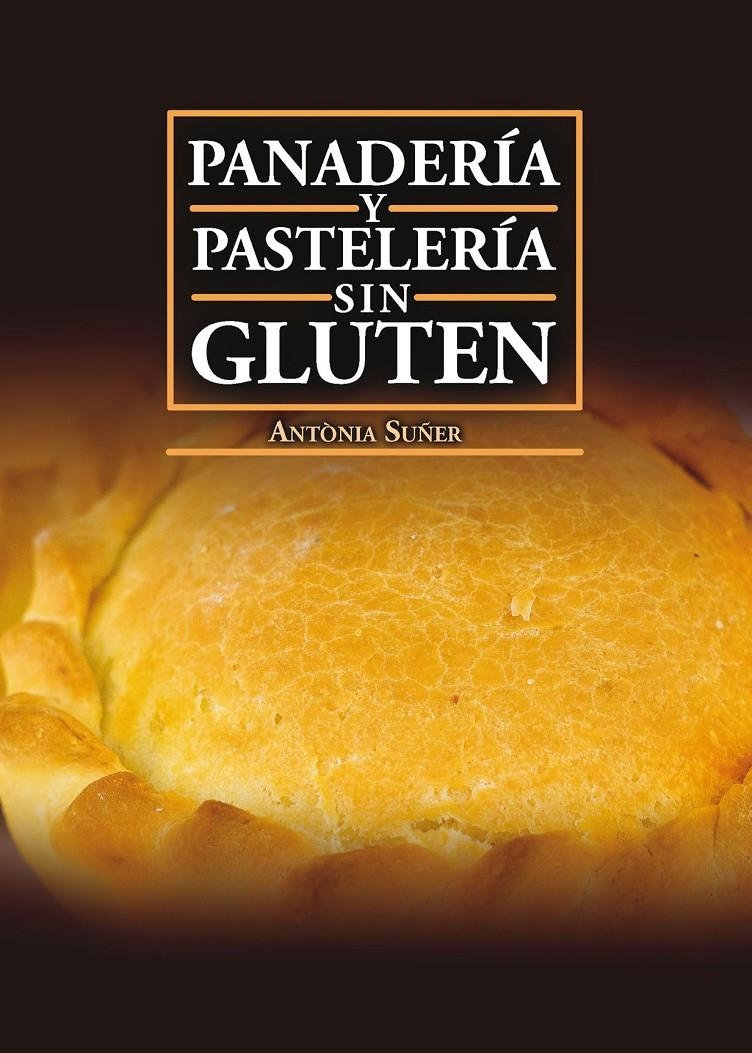 Panadería y pastelería sin gluten | 9788417113636 | Suñer Mesquida, Antònia