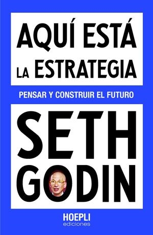 Aquí está la estrategia | 9791254990537 | Godin, Seth