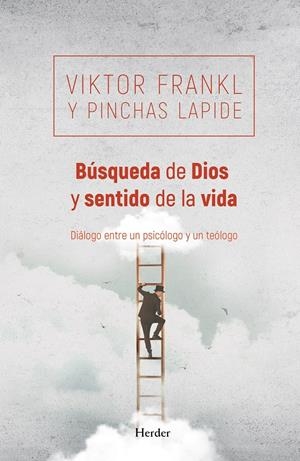 Búsqueda de Dios y sentido de la vida | 9788425428333 | Frankl, Viktor/Lapide, Pinchas