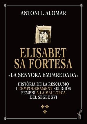 Elisabet sa fortesa | 9788419956446 | Alomar, Antoni