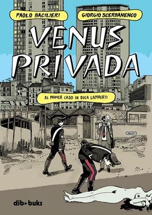Venus privada | 9788418266355 | Scerbanenco, Giorgio/Bacilieri, Paolo