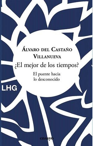 ¿El mejor de los tiempos? | 9788418657900 | del Castaño Villanueva, Álvaro