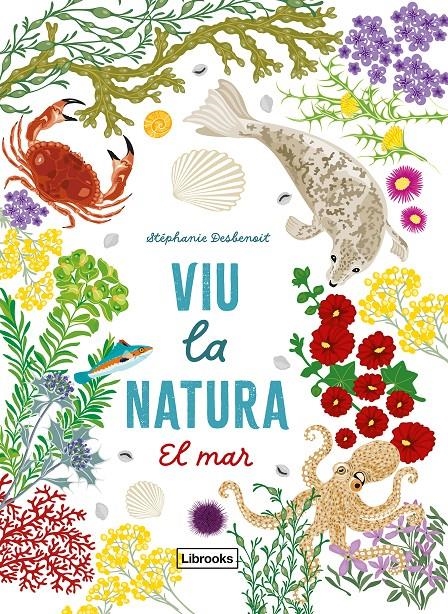 Viu la natura. El mar | 9791399079142 | Desbenoit, Stéphanie