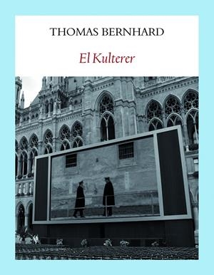 El Kulterer | 9788494911514 | Bernhard, Thomas