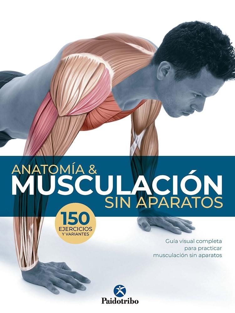 Anatomía & Musculación sin aparatos | 9788499107295 | Seijas Albir, Guillermo