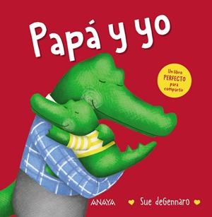 Papá y yo | 9788414343760 | deGennaro, Sue