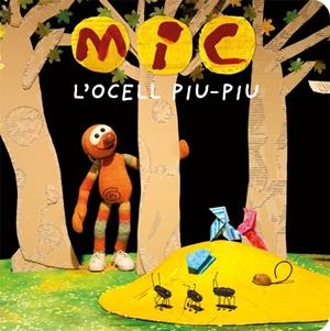 MIC. L'ocell Piu-Piu | 9788424664770 | Super 3, Club