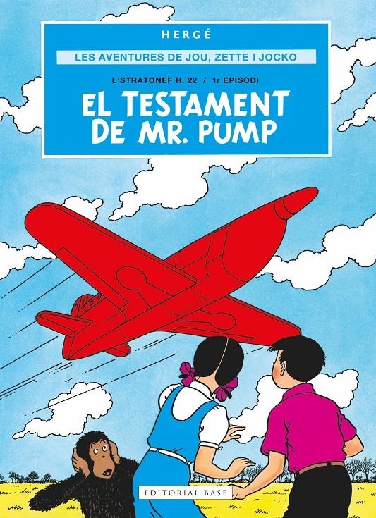 Les aventures de Jou, Zette i Jocko 1. El testament de Mr. Pump | 9791387728069 | Remi "Hergé", Georges
