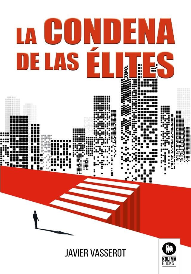 La condena de las élites | 9788418811371 | Vasserot, Javier