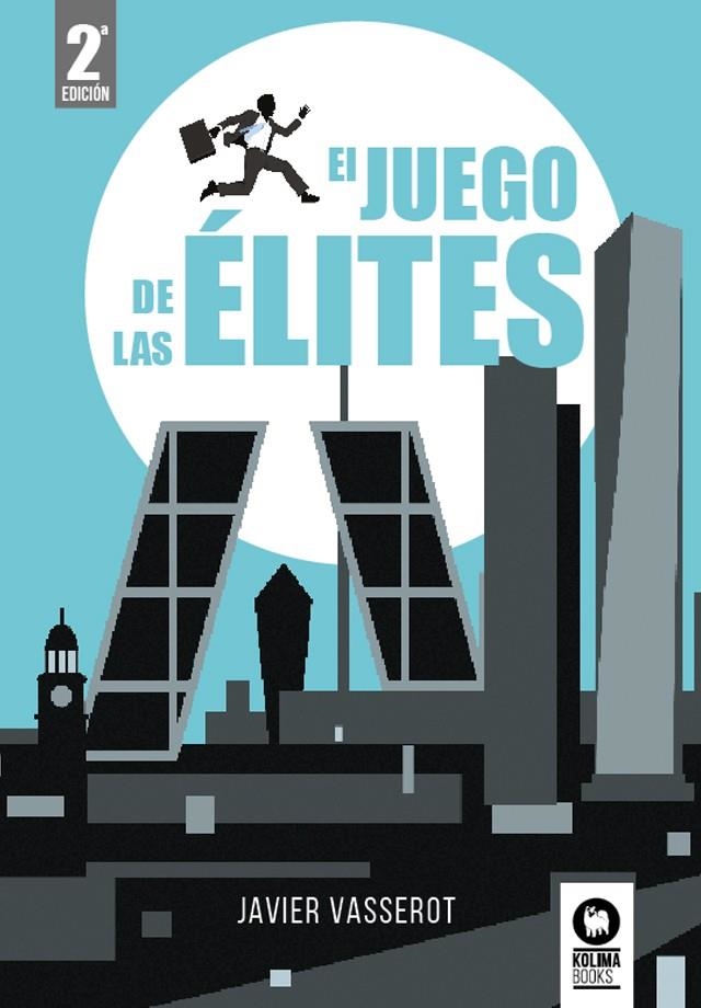 El juego de las élites | 9788418811555 | Vasserot, Javier