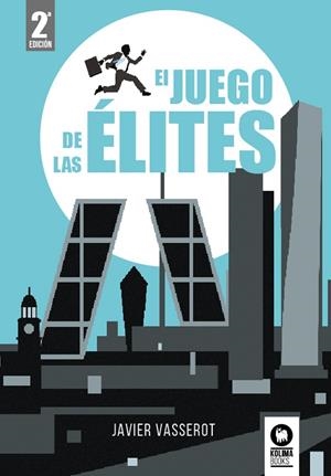 El juego de las élites | 9788418811555 | Vasserot, Javier