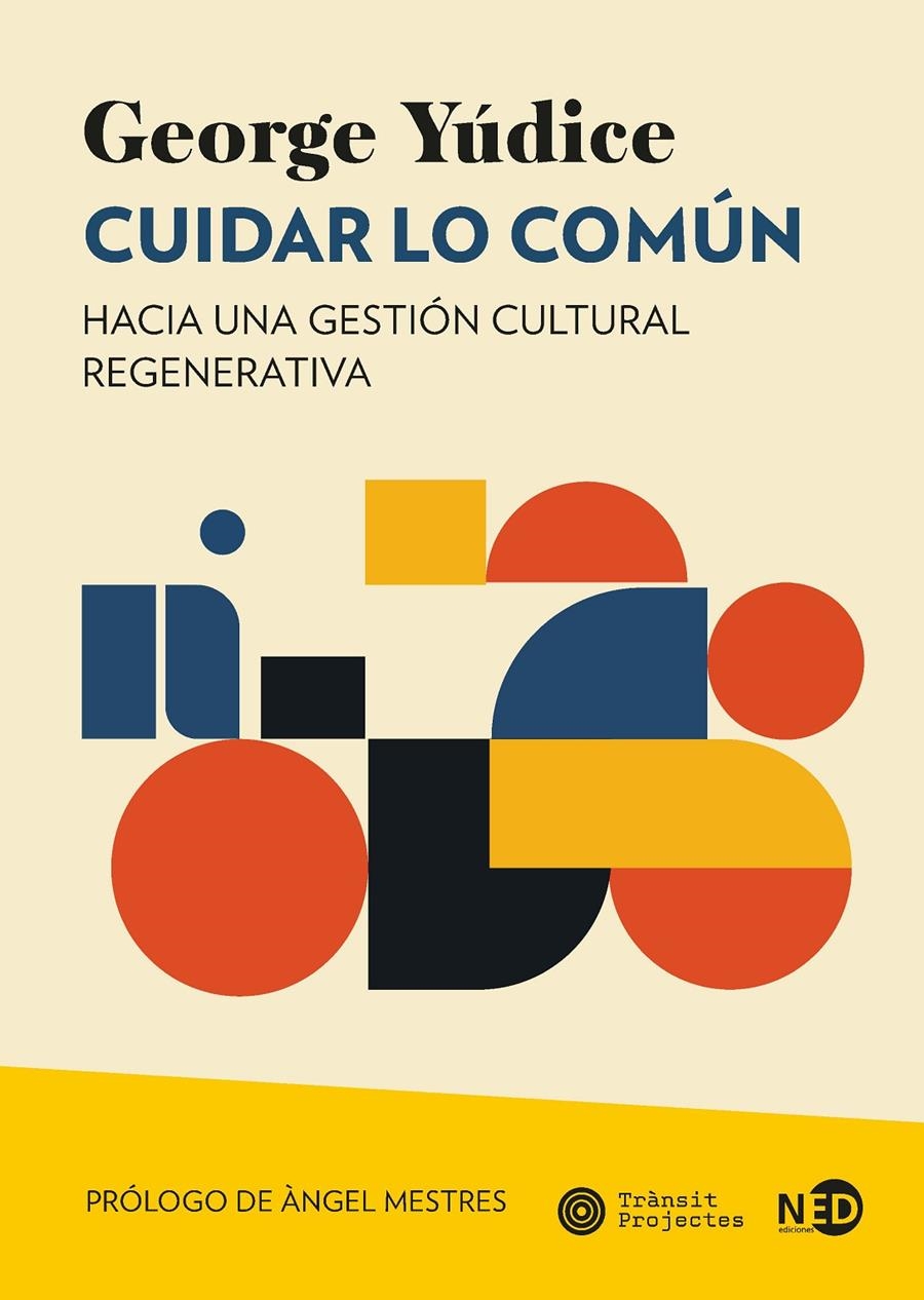 Cuidar lo común | 9788419407771 | Yúdice, George