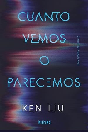 Cuanto vemos o parecemos | 9791370091965 | Liu, Ken