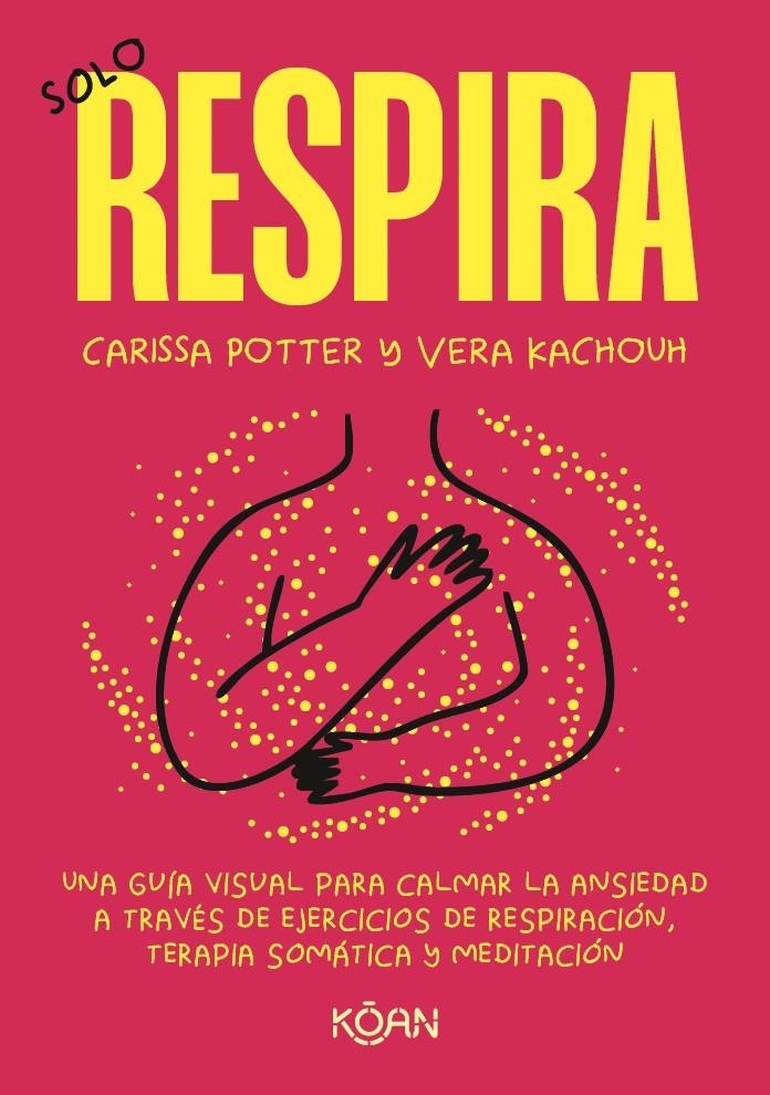 Solo respira | 9788410358423 | Potter, Carissa/Kachouh, Vera