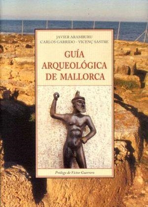 GUIA ARQUEOLOGICA DE MALLORCA | 9788497164108