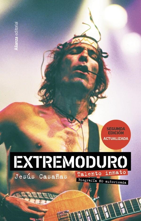 Extremoduro. Talento innato. Biografía no autorizada | 9788411481922 | Casañas López, Jesús