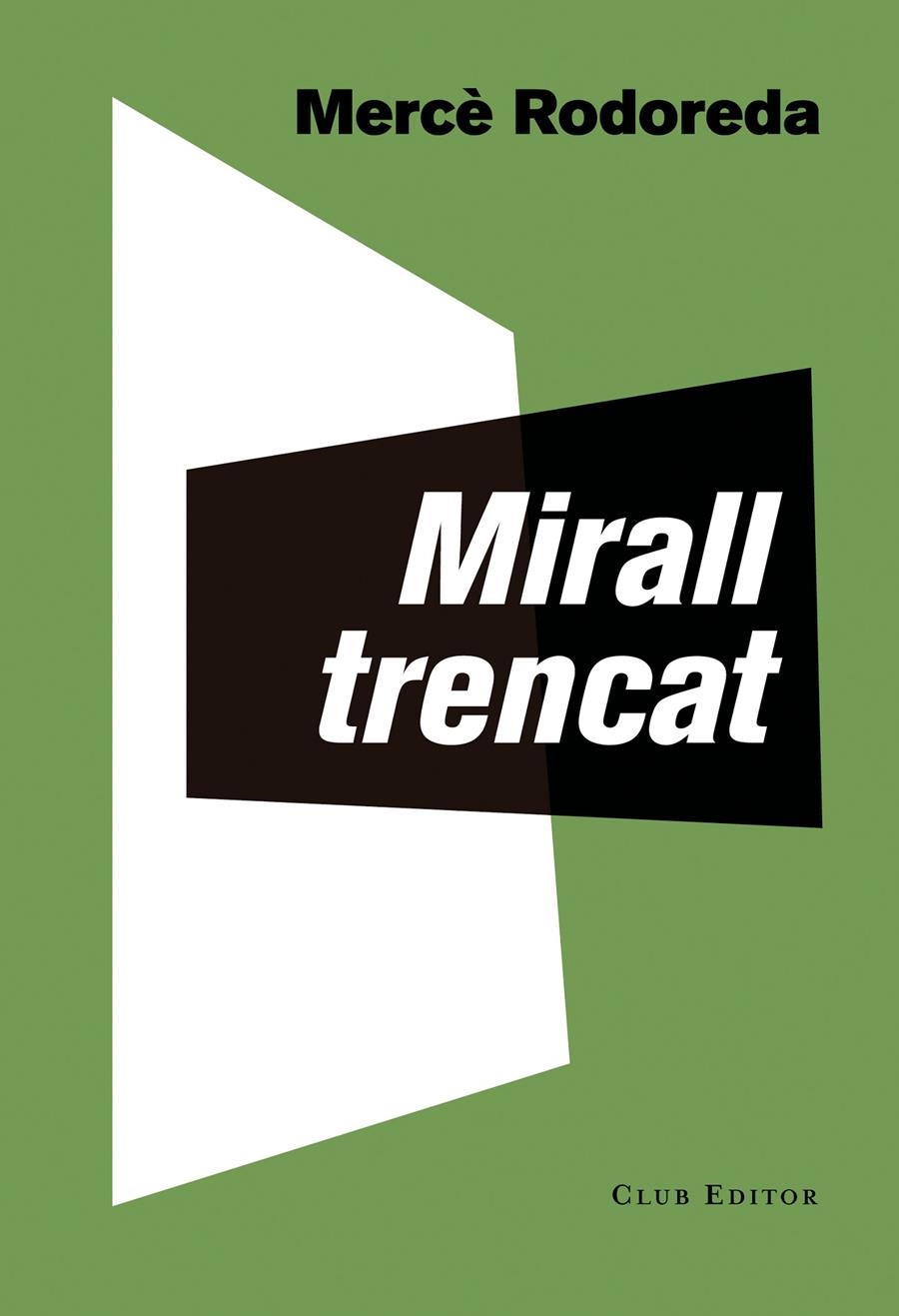Mirall trencat | 9999900000795 | Rodoreda, Mercè