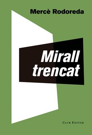 Mirall trencat | 9999900000795 | Rodoreda, Mercè