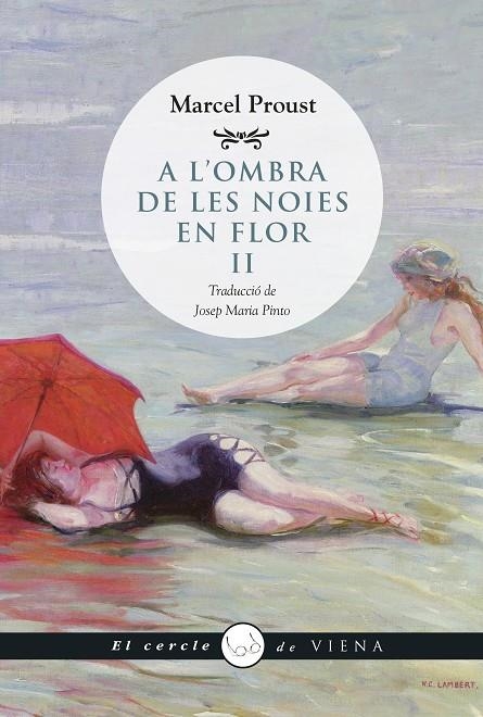 A l'ombra de les noies en flor, II | 9788483307434 | Proust, Marcel