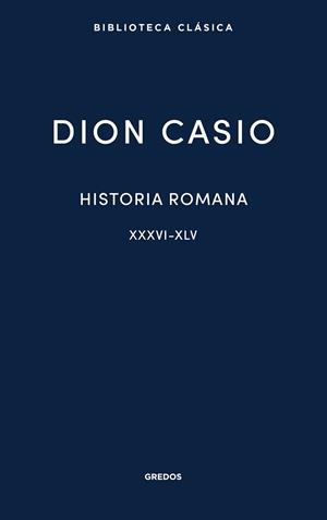 Historia romana II. Libros XXXVI-XLV | 9788424998974 | Casio, Dion