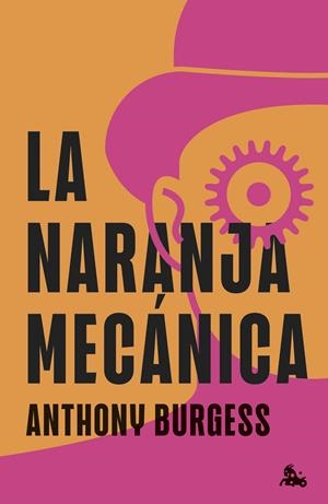 La naranja mecánica | 9788445022474 | Burgess, Anthony