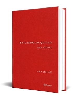 Bailando lo quitao | 9788408314318 | Milán, Ana