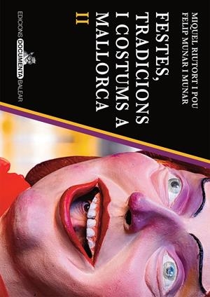 Festes, tradicions i costums a Mallorca II | 9788419956866 | Riutort i Pou, Miquel/Munar i Munar, Felip
