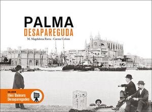 PALMA DESAPAREGUDA | 9791387658755 | RIERA, MARIA MAGDALENA/COLOM, CARME