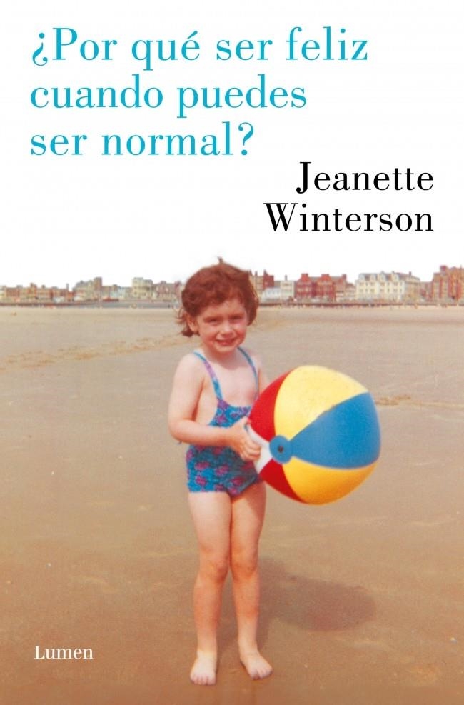 ¿Por qué ser feliz cuando puedes ser normal? | 9788426426833 | Winterson, Jeanette