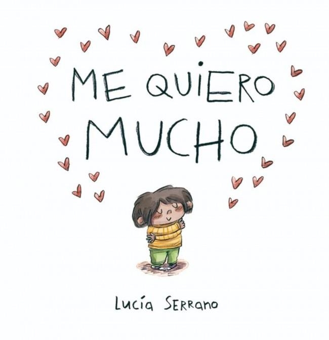 Me quiero mucho | 9788448871864 | Serrano, Lucía