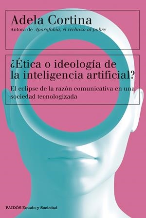 ¿Ética o ideología de la inteligencia artificial? | 9788449342790 | Cortina Orts, Adela