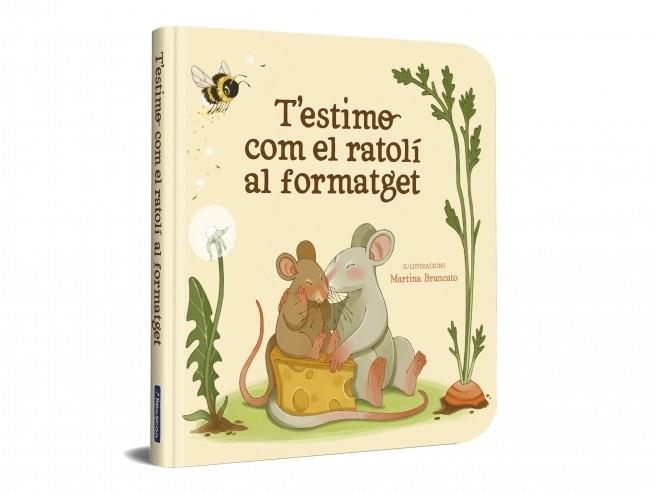 T’estimo com el ratolí al formatget | 9788448872922 | Varios autores