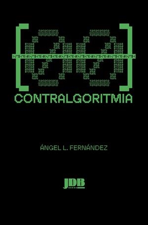 Contralgoritmia | 9791388156502 | Fernández Recuero, Ángel Luis