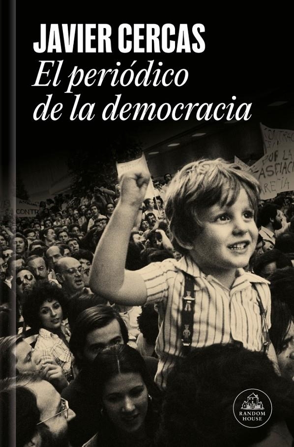 El periódico de la democracia | 9788439747161 | Cercas, Javier