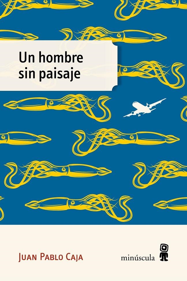 Un hombre sin paisaje | 9791399004083 | Caja, Juan Pablo
