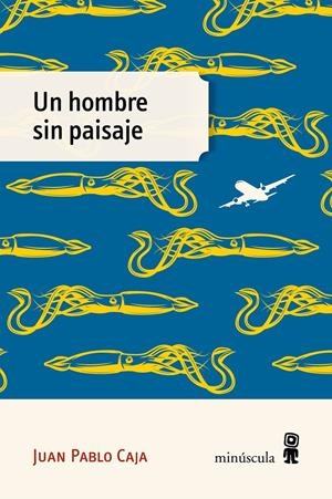 Un hombre sin paisaje | 9791399004083 | Caja, Juan Pablo