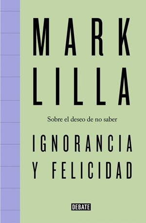 Ignorancia y felicidad | 9791387600716 | Lilla, Mark