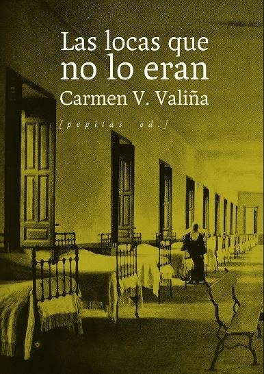 Las locas que no lo eran | 9788410476479 | V. Valiña, Carmen