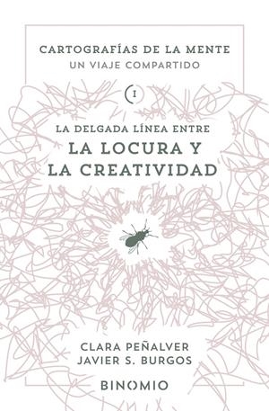 La delgada línea entre la locura y la creatividad | 9791399016154 | Peñalver, Clara/Burgos, Javier S.