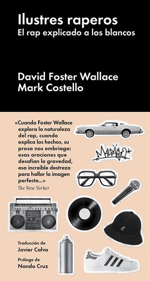 Ilustres raperos | 9788418546549 | Foster Wallace, David/Costello, Mark
