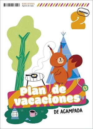 Plan de vacaciones - De acampada - 2º Primaria | 9788414063446 | Echevarría Soriano, Esther